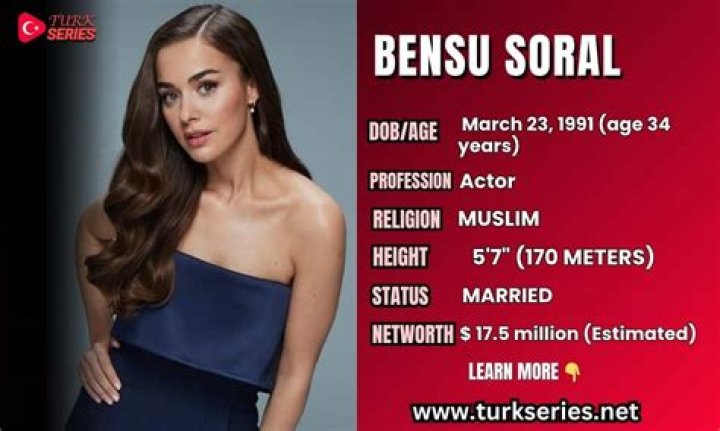Bensu Soral - Bio, Age, Wiki, Facts and Family