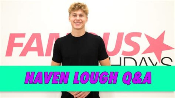 Haven Lough - Bio, Age, Wiki, Facts and Family