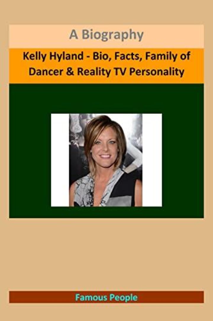 Kelly Hyland - Bio, Age, Wiki, Facts and Family